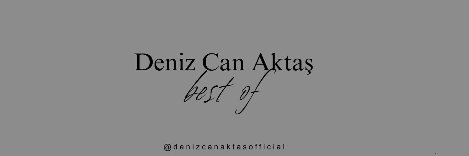 Best Of Deniz Can Aktaş's banner
