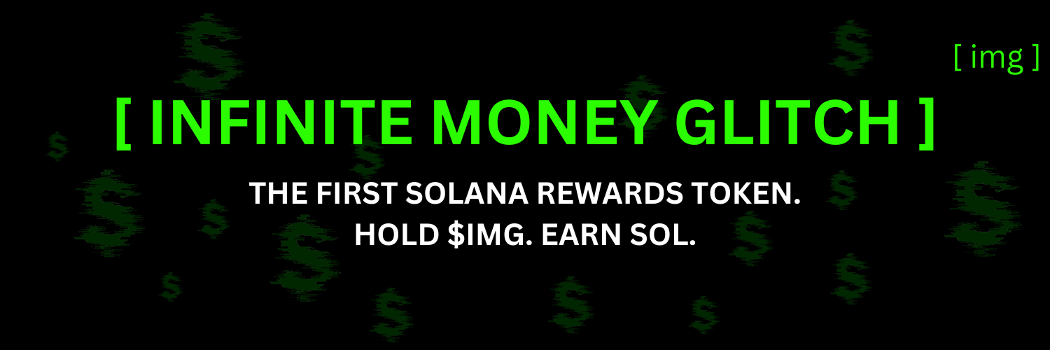 Infinite Money Glitch - Solana Rewards Token's banner
