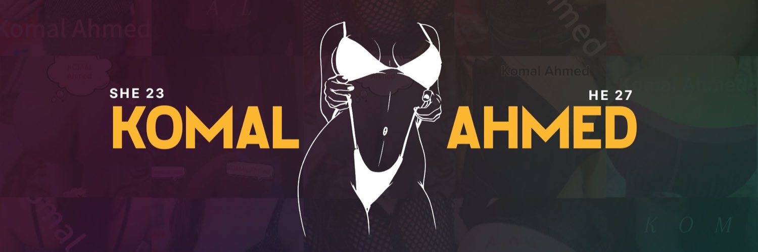 Komal ahmed's banner
