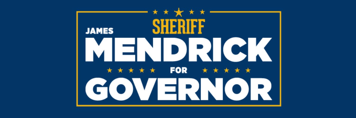 Sheriff James Mendrick for Governor's banner