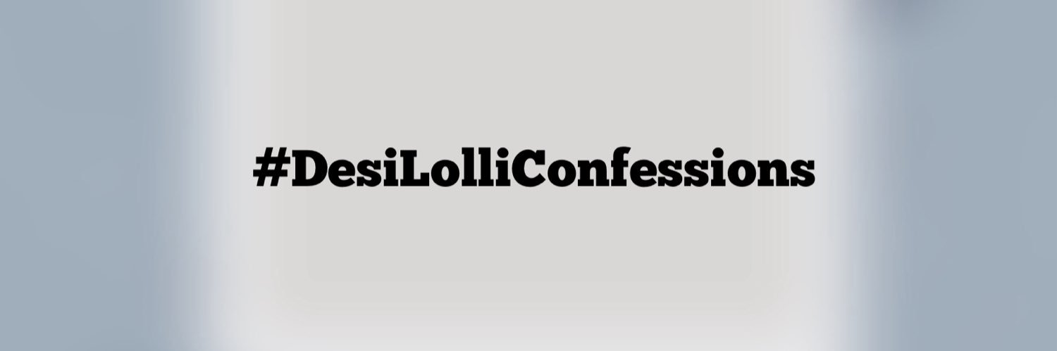 Desi Lolli Confessions's banner