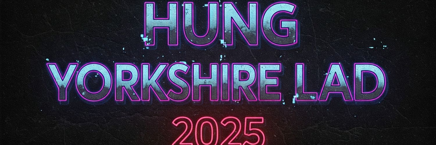 Hung Yorkshire Lad 2025's banner