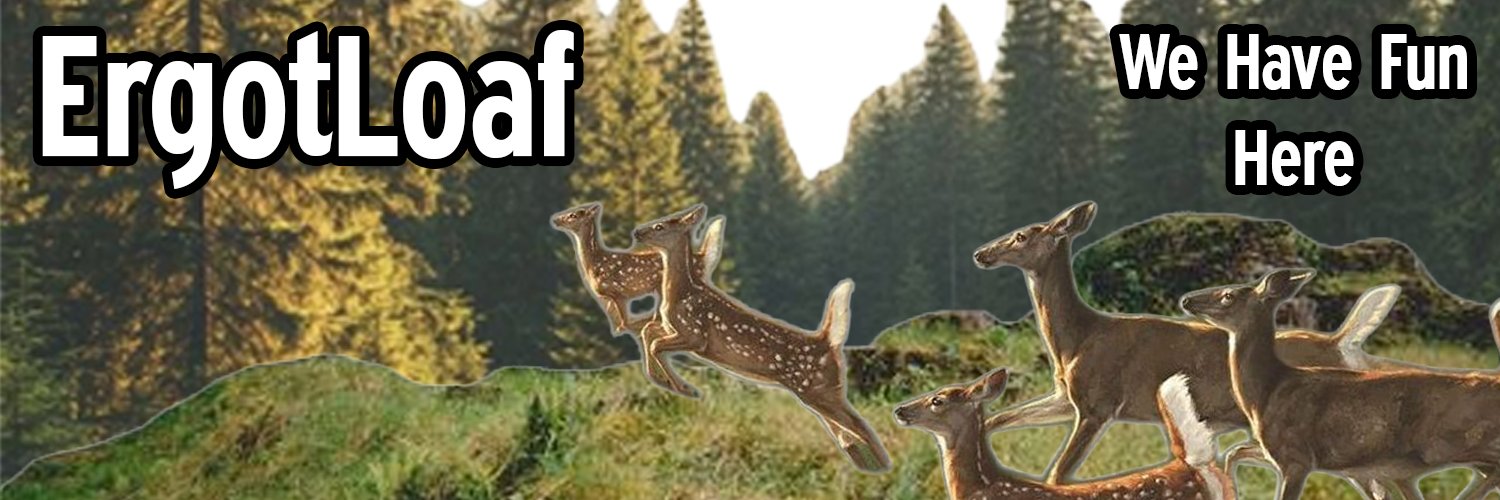 ErgotLoaf's banner