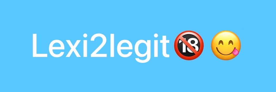 Lexi2legit vids😈😋's banner