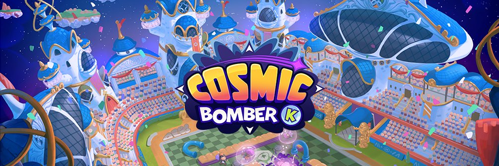 Cosmic Bomber K 💣💥's banner