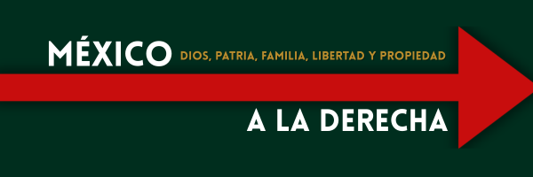 México a la Derecha's banner