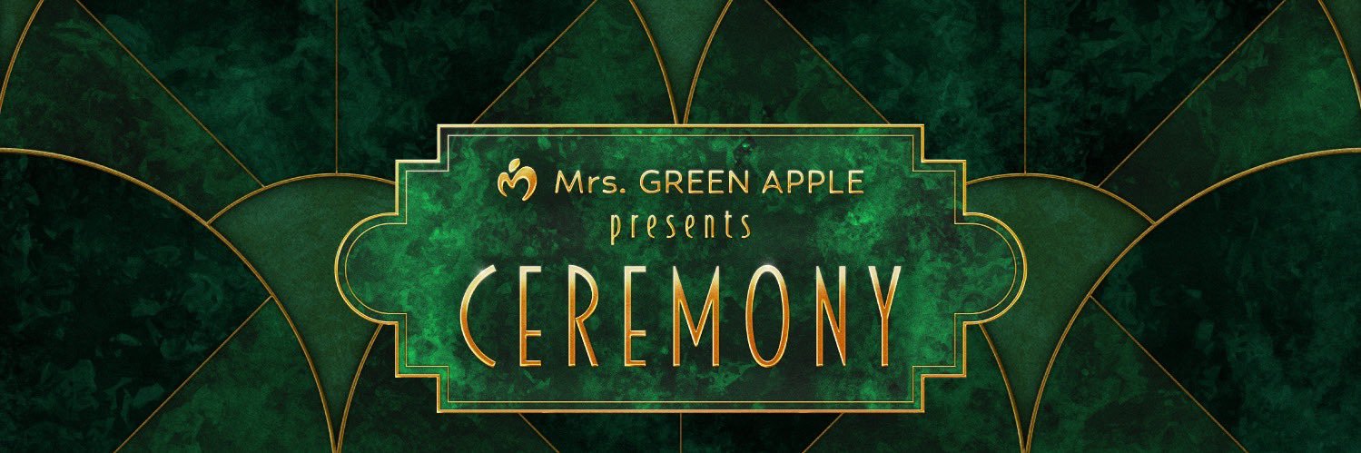 Mrs. GREEN APPLE presents 『CEREMONY』's banner