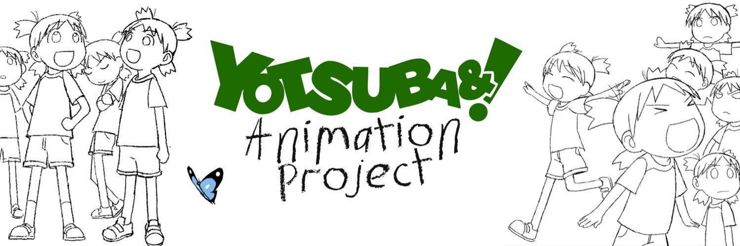 Yotsuba& Animation Project!'s banner