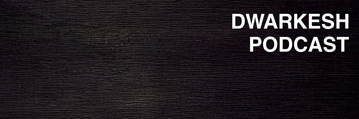 Dwarkesh Podcast's banner