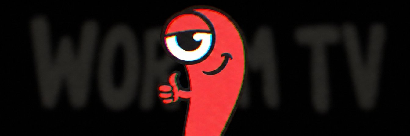 🪱 WORM TV's banner