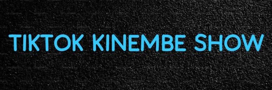 kinembe-show-tiktok's banner