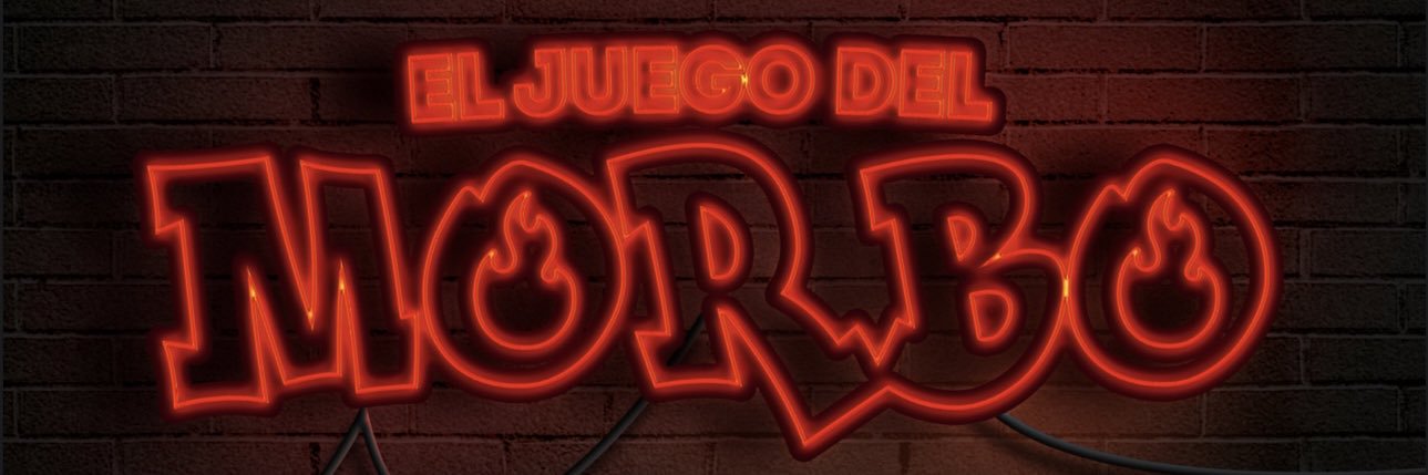 EL JUEGO DEL MORBO's banner