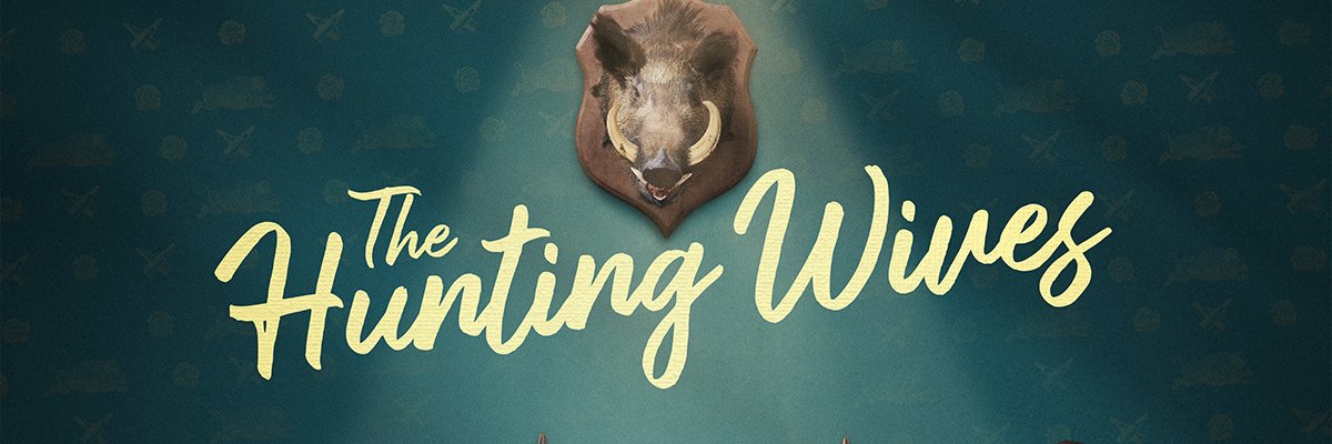 The Hunting Wives's banner