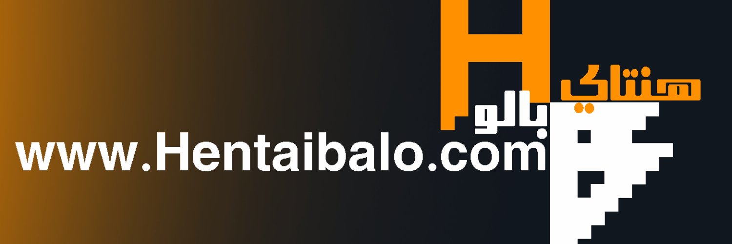 Hentai Balo - هنتاي بالو's banner