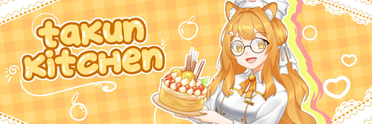 Takun Kitchen 🍰's banner