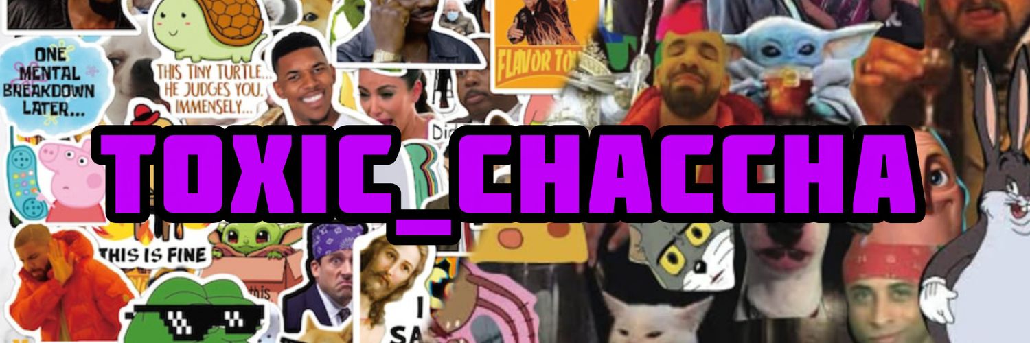 Toxic Chaccha's banner
