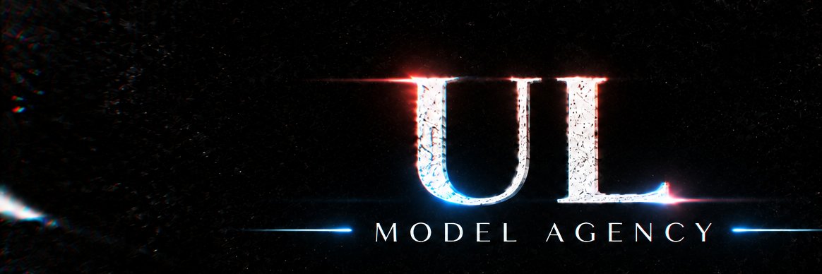 • 𝗨𝗟 | Model agency.'s banner