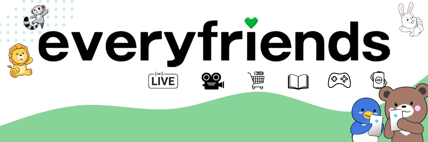 【公式】everyfriends | 総合エンターテインメントプラットフォーム's banner
