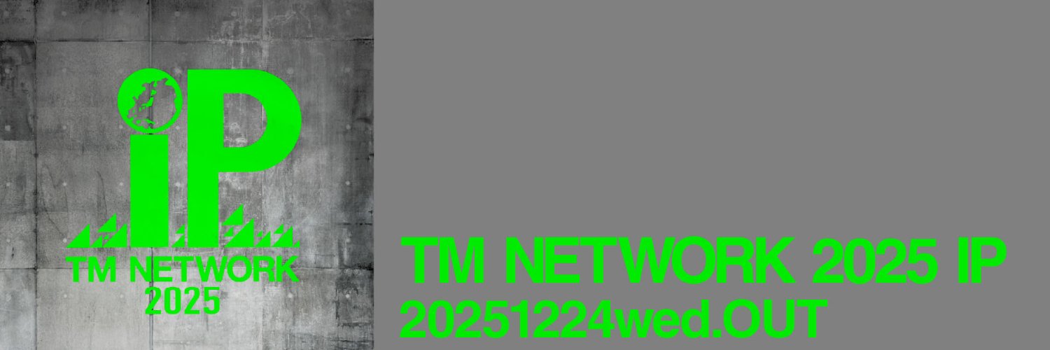 TM NETWORK 2025 IP's banner