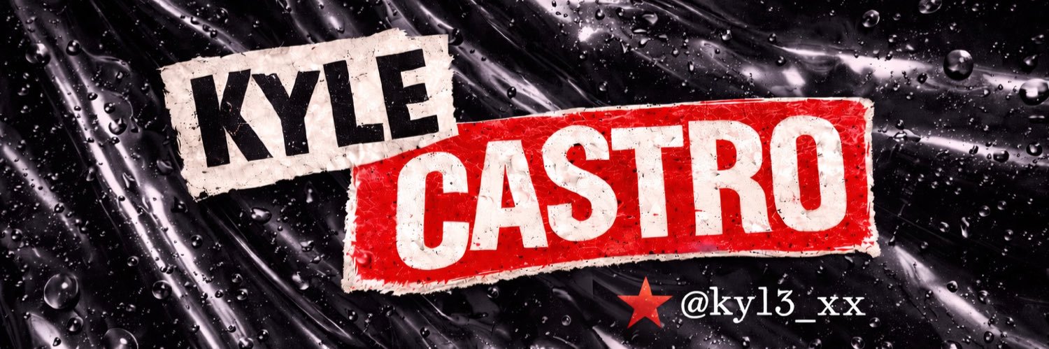 Kyle Castro 🔞's banner