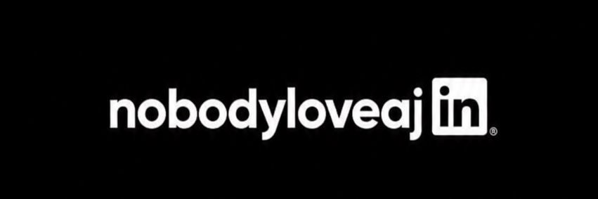 nobodyloveaj's banner