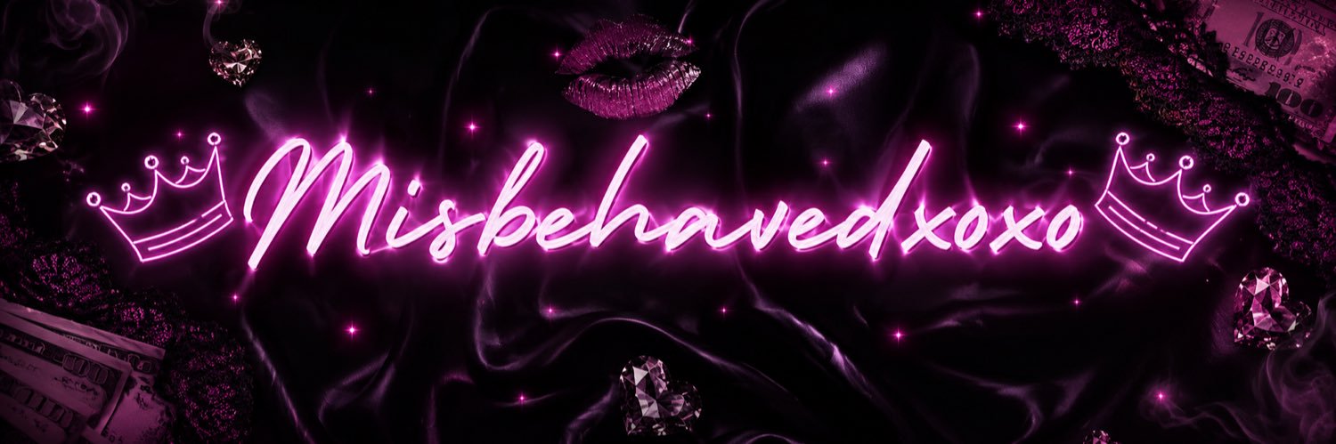 Misbehavedx's banner