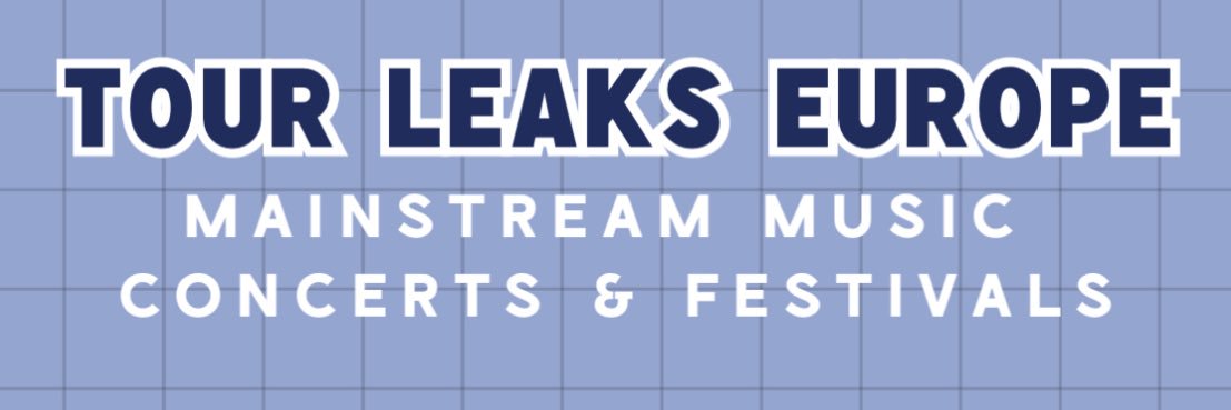 Tour & Music Leaks - Europe's banner