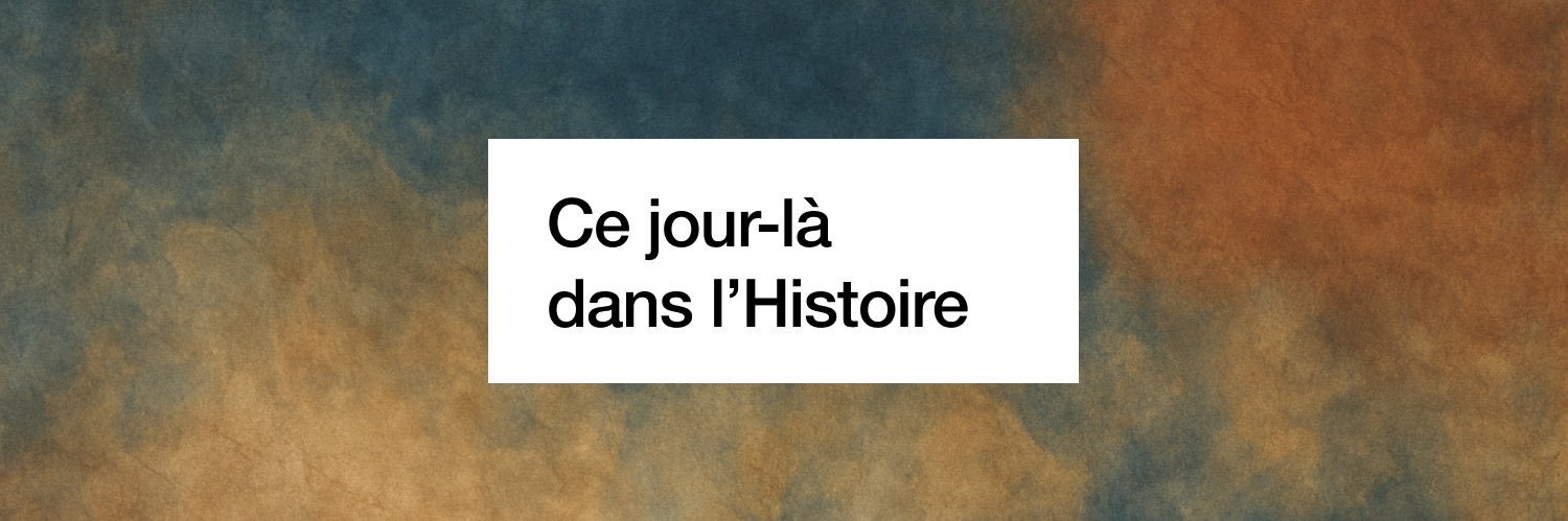 Ce jour-là dans l'Histoire's banner