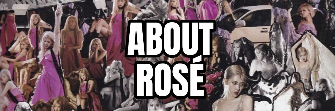 About ROSÉ's banner