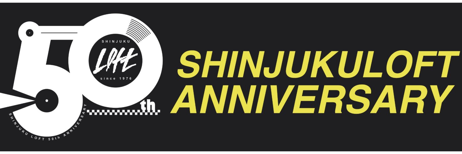 新宿LOFT 50th Anniversary's banner