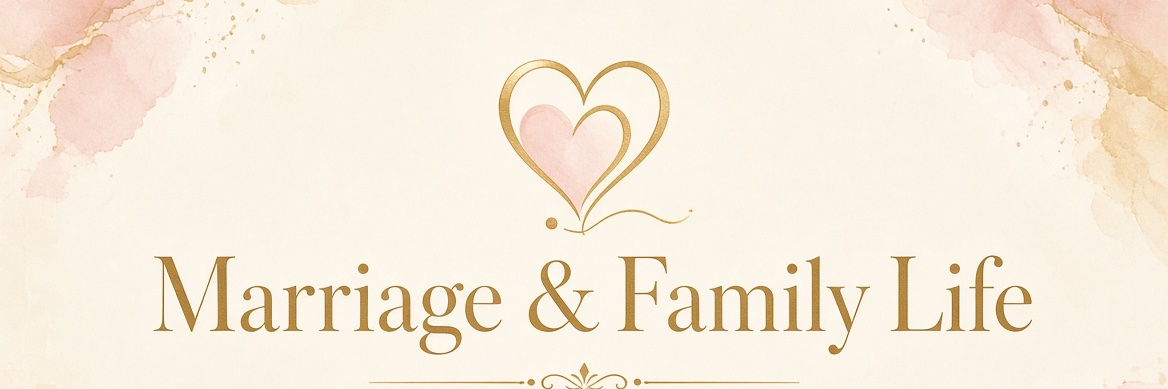 Marriage and Family Life's banner