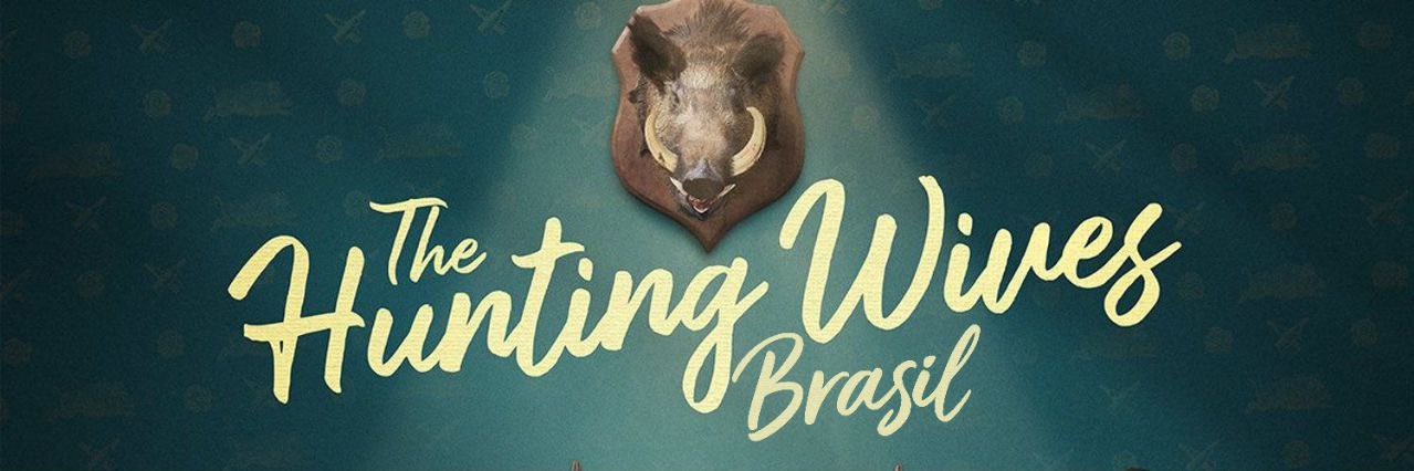 The Hunting Wives Brasil's banner