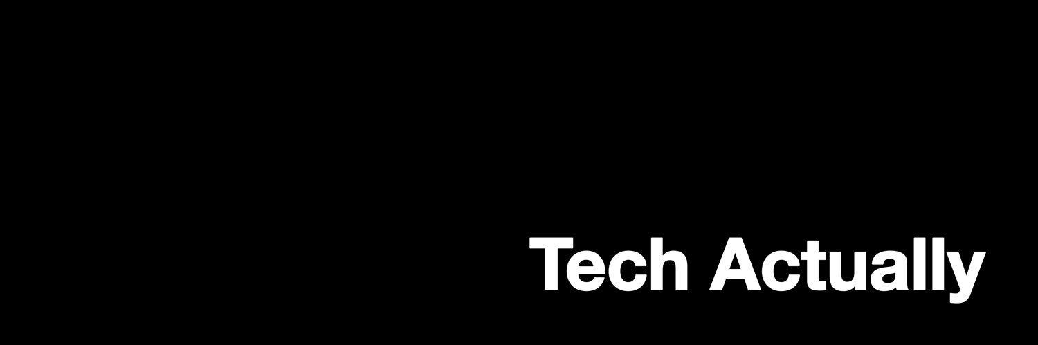 Tech Actually's banner
