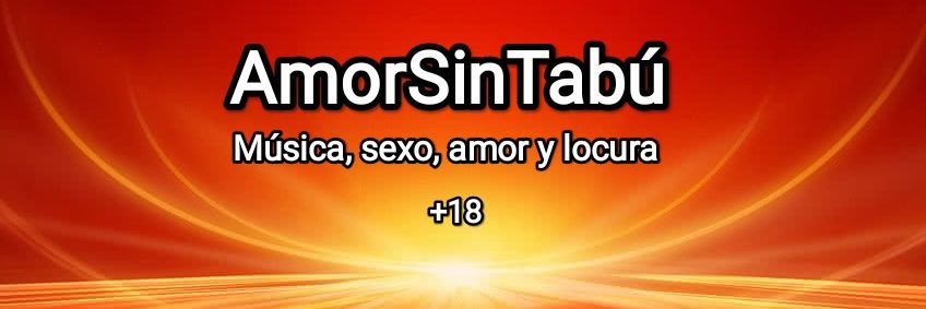 AmorSinTabú's banner