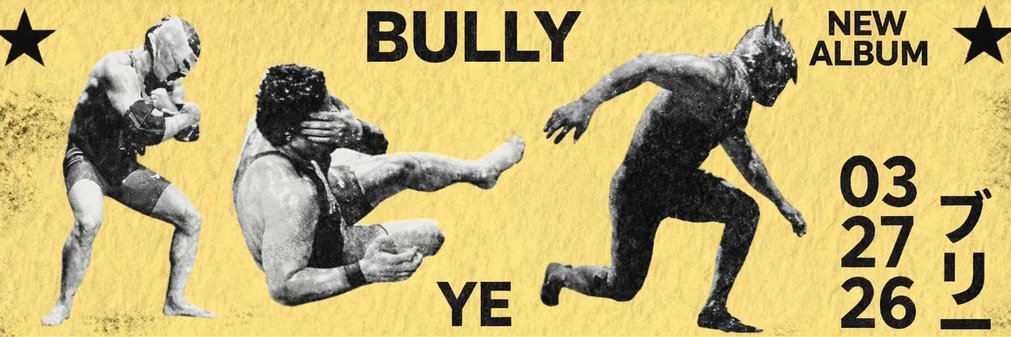 BULLY by Ye's banner
