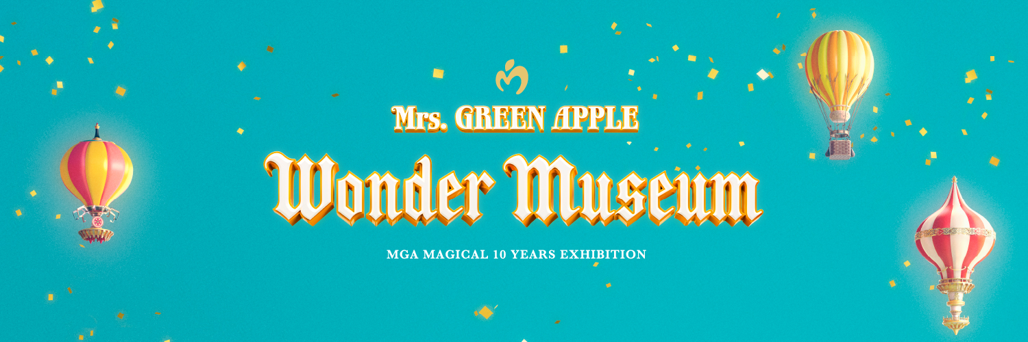 Mrs. GREEN APPLE『Wonder Museum』's banner