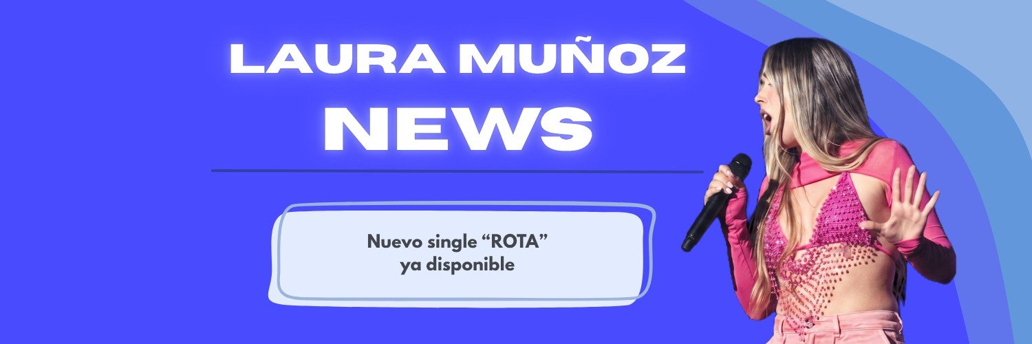 LAURA MUÑOZ NEWS 🎀's banner