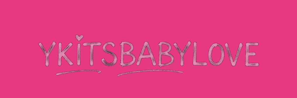 YKITSBABYLOVE's banner