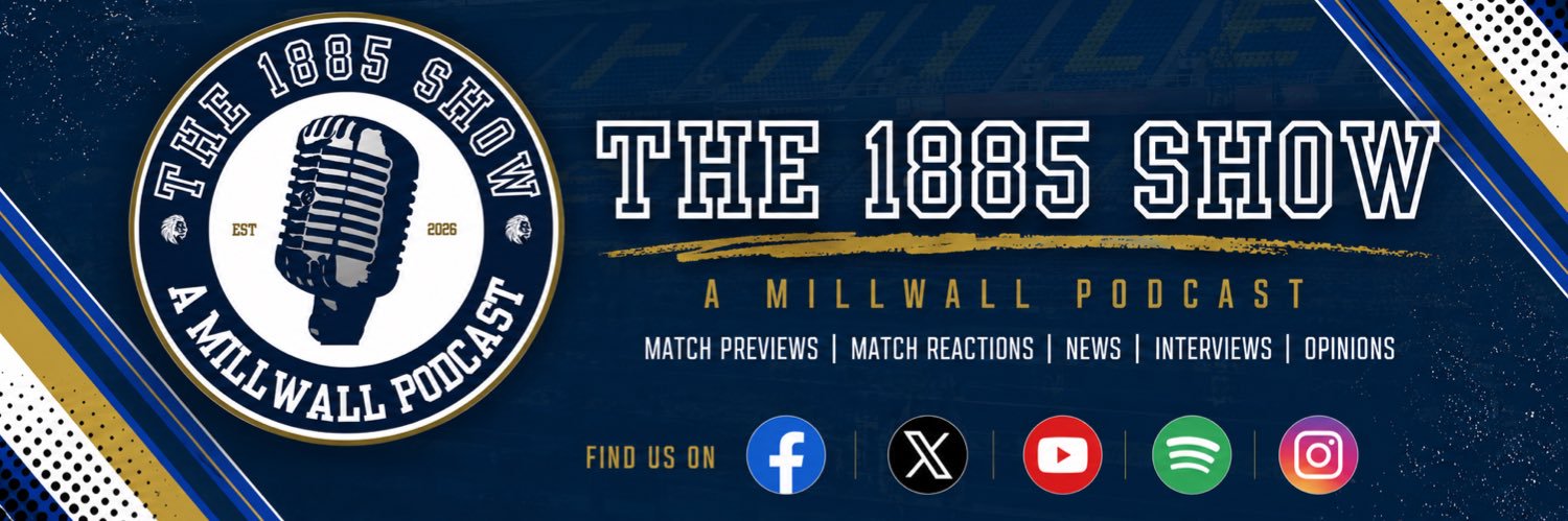 The 1885 Show - A Millwall Podcast's banner