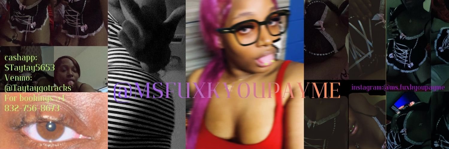 Msfuxkyoupayme 🫦🫴🏽💰$35 ft show’s's banner