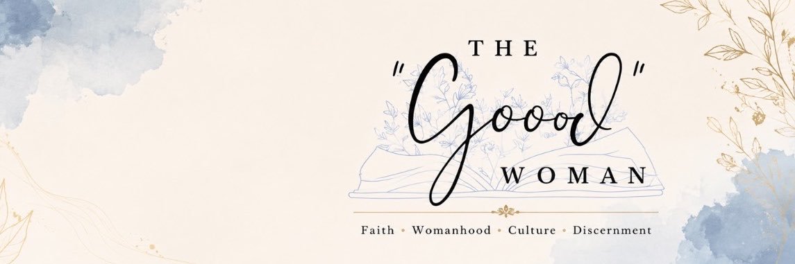 The “Good” Woman's banner