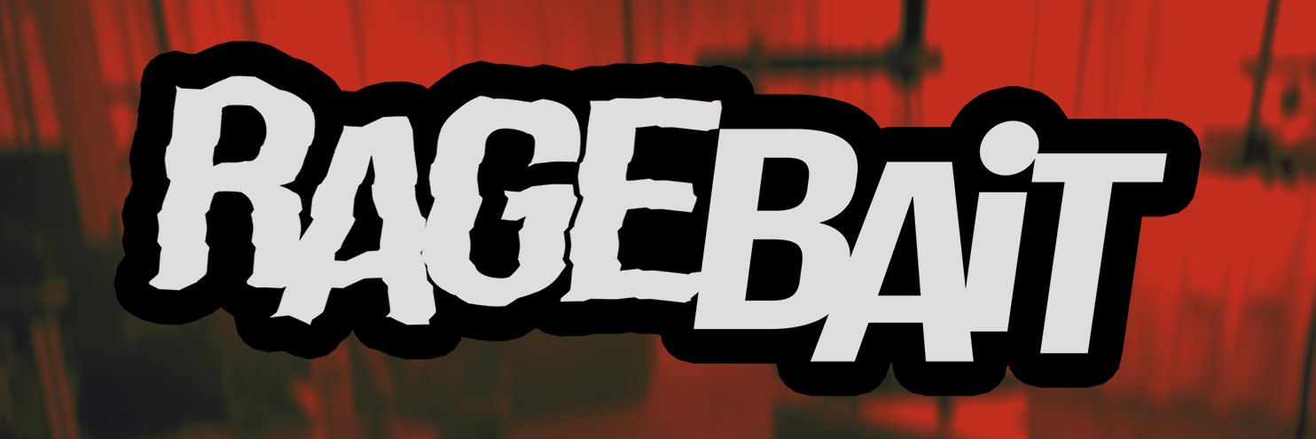 Ragebait's banner