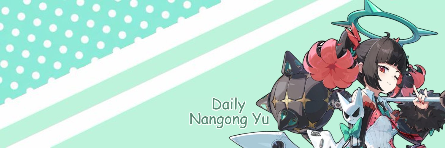 Daily Nangong Yu 🎤's banner