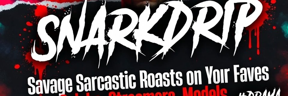 Snark Drip's banner
