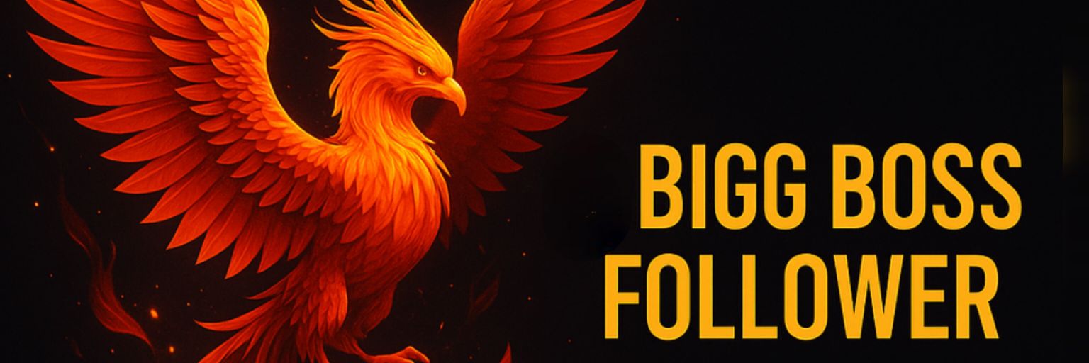 BIGG BOSS FOLLOWER's banner