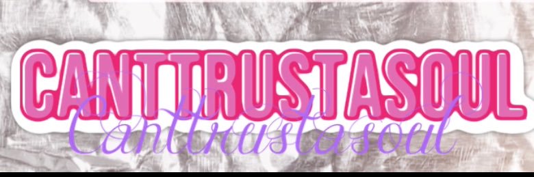 CANTTRUSTASOUL's banner