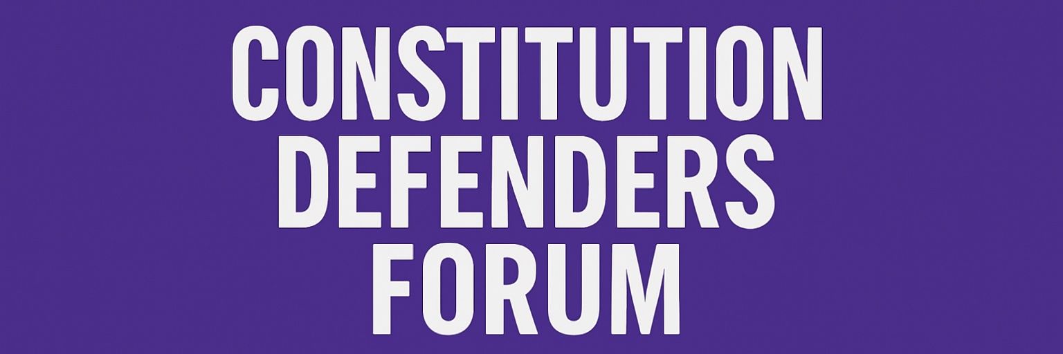 Constitution Defenders Forum's banner