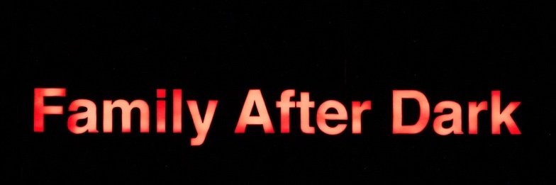 Family After Dark's banner