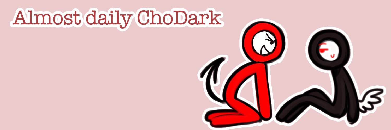 Daily ChoDark ⭕️⚫️'s banner