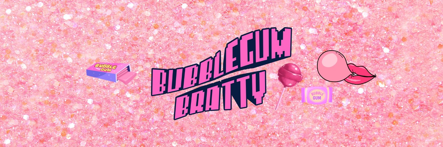 Bubblegum Bratty 🍬's banner